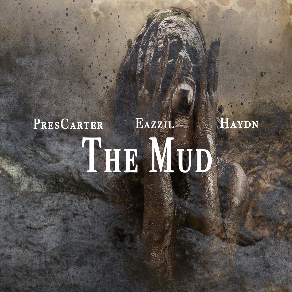 The Mud (Explicit)