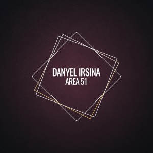 收聽Danyel Irsina的Area 51 (Original Mix)歌詞歌曲