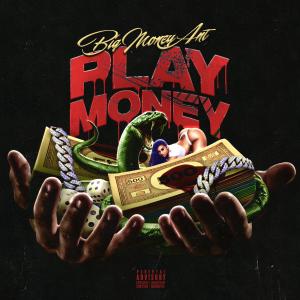 收聽Big Money Ant的Play Money (Explicit)歌詞歌曲