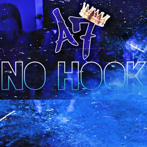 Dengarkan lagu No Hook nyanyian A7 dengan lirik