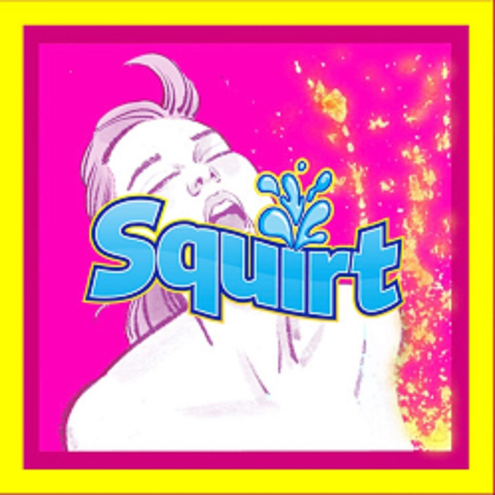 Squirt (Explicit)