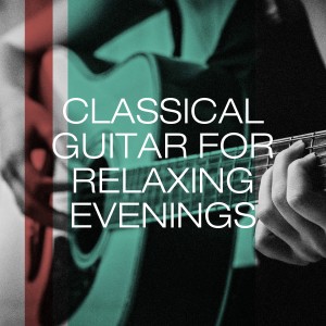 Spanish Classic Guitar的專輯Classical guitar for relaxing evenings