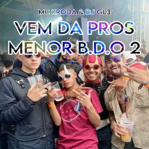 收聽Mc Kroda Oficial的VEM DA PROS MENOR BDO ( versão original ) (Explicit)歌詞歌曲