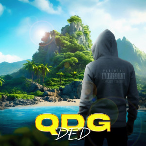 Listen to QDG (Explicit) song with lyrics from Ded