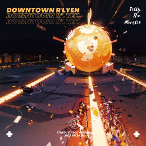 Listen to Downtown R'lyeh song with lyrics from 星尘纪之声