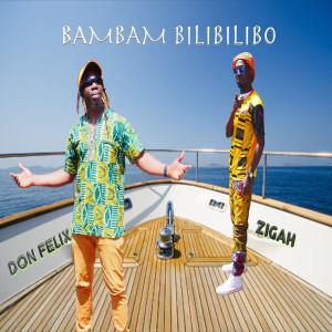 Listen to Bambam Bilibilibo song with lyrics from Don Felix