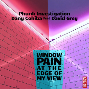 Album Window Pain at the Edge of My View from Phunk Investigation