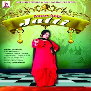 Aman Anju的专辑Jatti