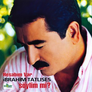 ดาวน์โหลดและฟังเพลง Hesabım Var พร้อมเนื้อเพลงจาก İbrahim Tatlıses
