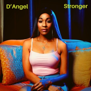 收聽D'Angel的Stronger (Remastered)歌詞歌曲