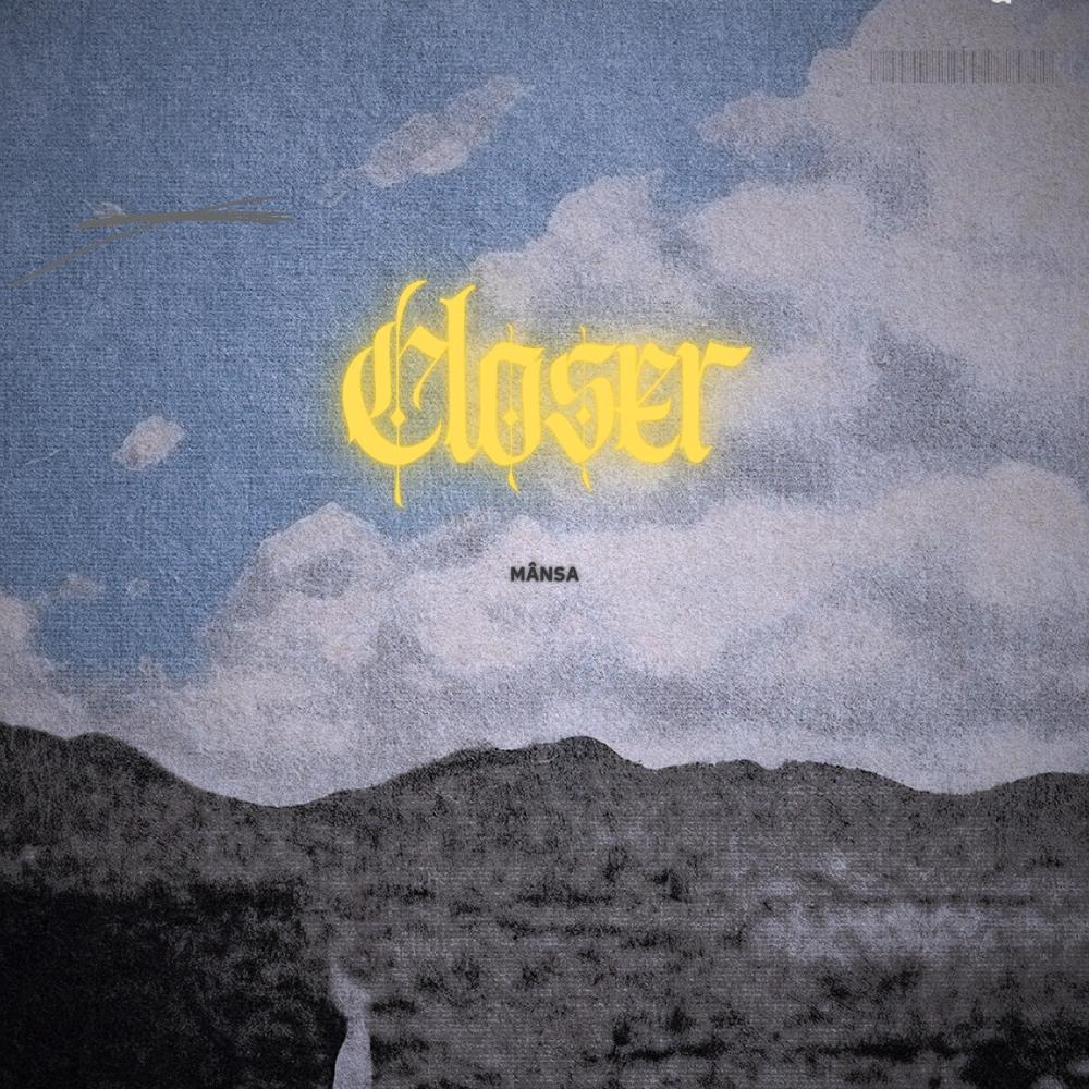 Closer