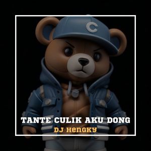 DJ Hengky的專輯Tante Culik aku Dong
