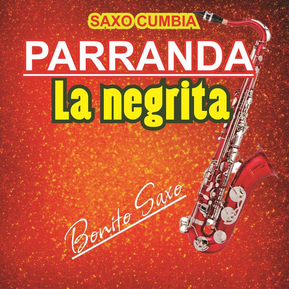 SAXO CUMBIA-PARRANDA La negrita