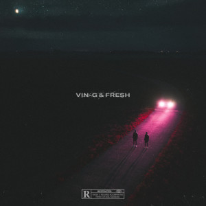 收聽Vin-G & Fresh的Laisse-Moi (Explicit)歌詞歌曲