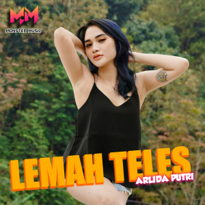 Dengarkan Lemah Teles lagu dari Arlida Putri dengan lirik