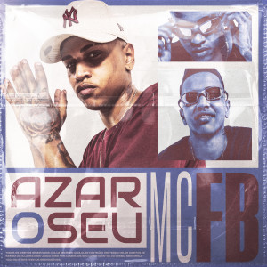 Listen to Azar o Seu song with lyrics from Mc Fb