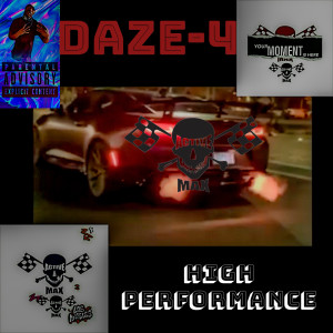 Listen to High Performance (Explicit) song with lyrics from DAZE-4
