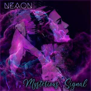 收聽Neaon的Mysterious Signal歌詞歌曲