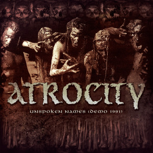 Atrocity的专辑Unspoken Names (Demo 1991) (Explicit)
