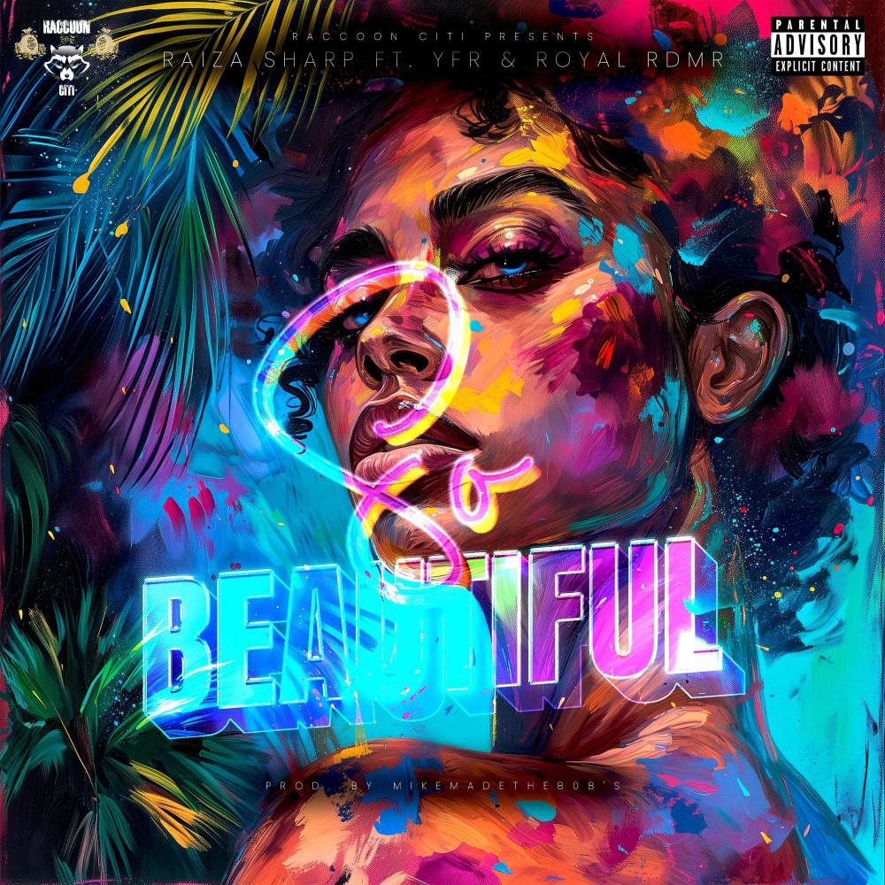 So Beautiful (feat. YFR & Royal RDMR|Explicit)