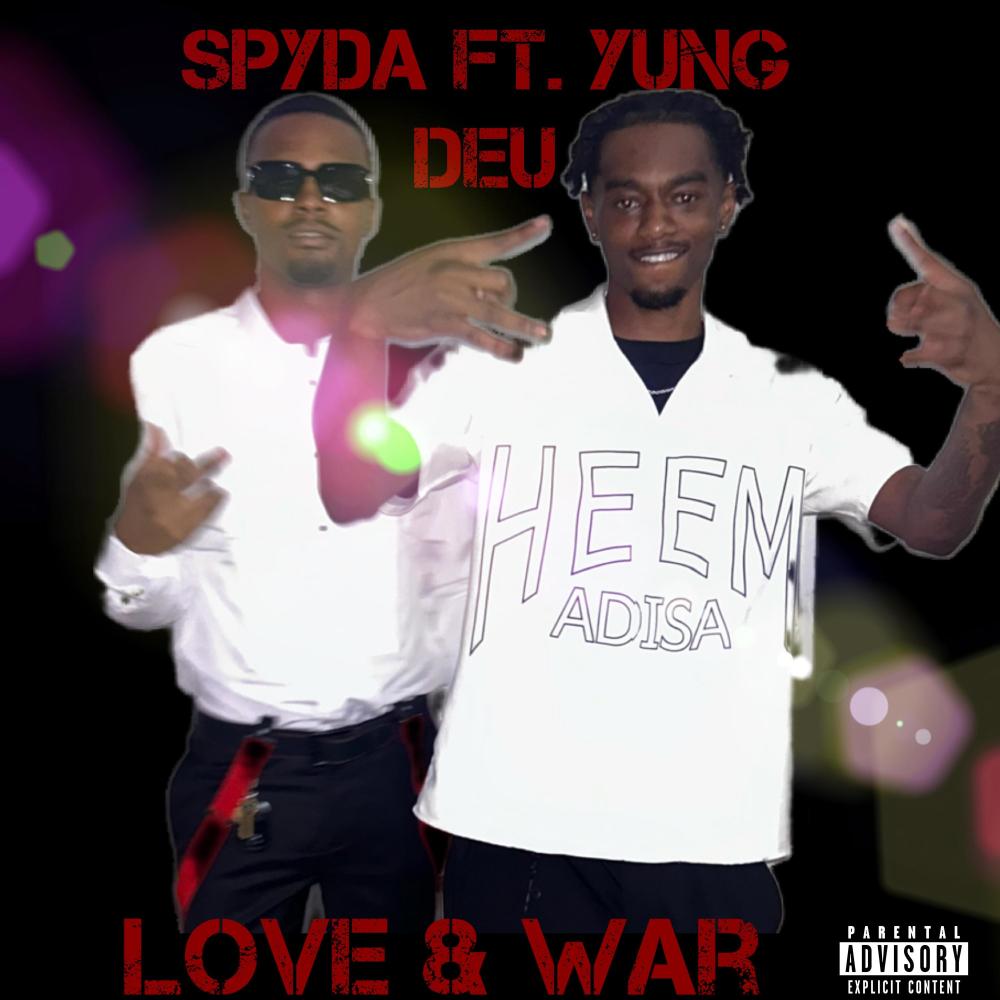 Love & War (feat. Yung Deu) (Explicit)