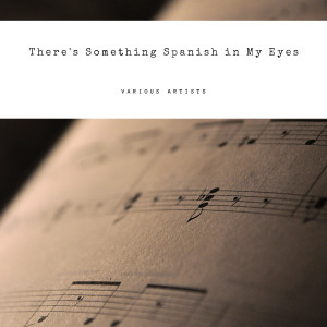 Album There's Something Spanish in My Eyes from Ted Shapiro