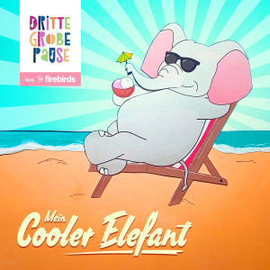 Dritte Große Pause的專輯Mein Cooler Elefant