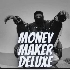 Alma Rasta Gyal的专辑Moneymaker Deluxe