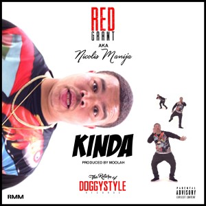 ดาวน์โหลดและฟังเพลง Kinda (Explicit) พร้อมเนื้อเพลงจาก Red Grant