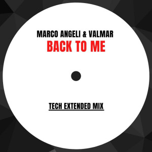 Album Back to Me (Extended mix) oleh Marco Angeli
