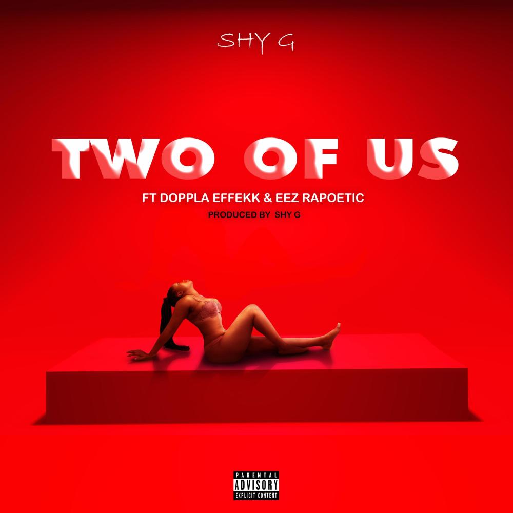 Two Of Us (feat. Doppla Effekk & Eezion Sounds) (Explicit)