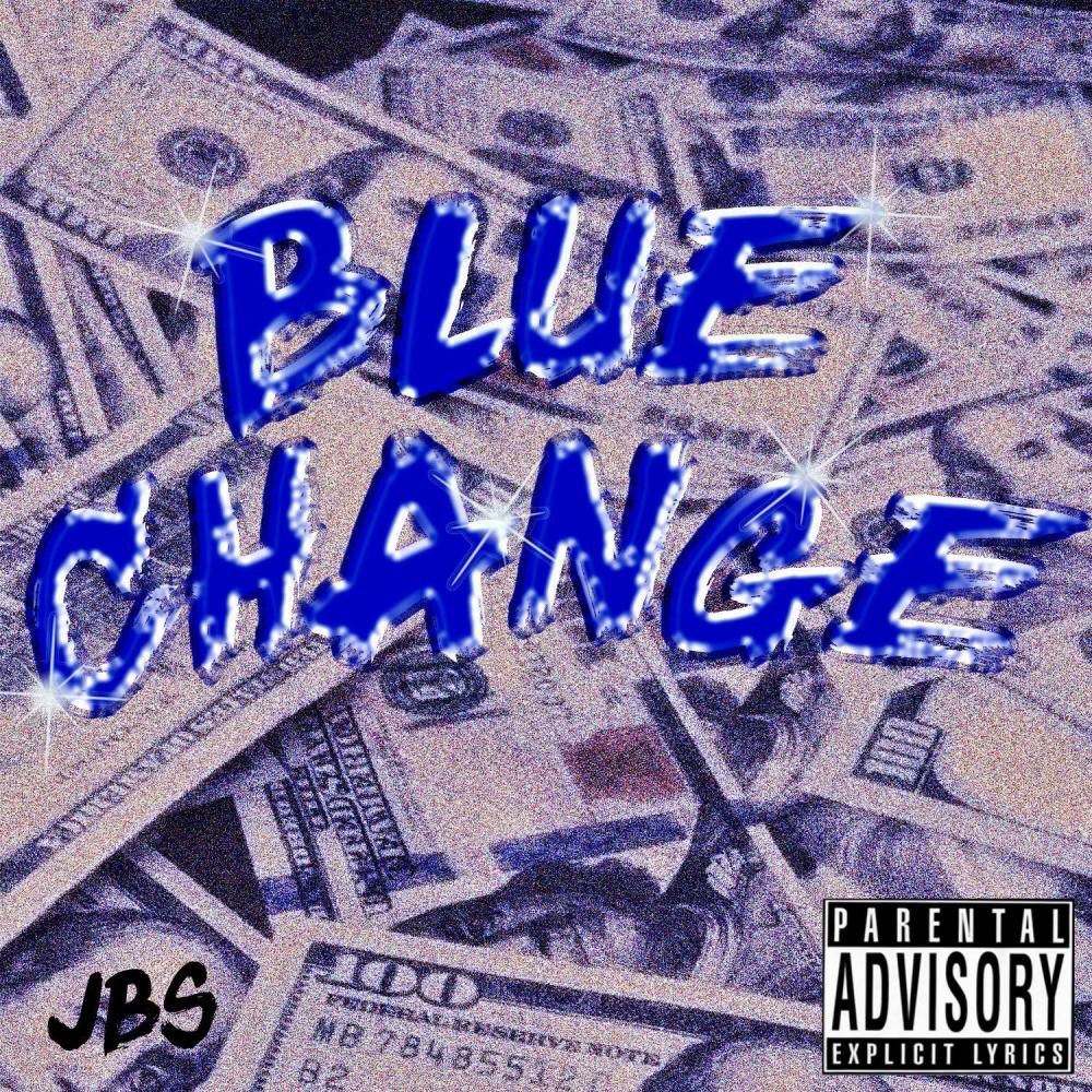 Blue Change Freestyle (Explicit)