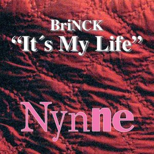 收聽Brinck的It's My Life歌詞歌曲