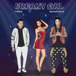 Album Freaky Gal (feat. Arisq) from EazieDaGod