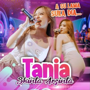 Listen to Tania song with lyrics from Shinta Arshinta