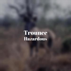 Album Trounce Hazardous from 