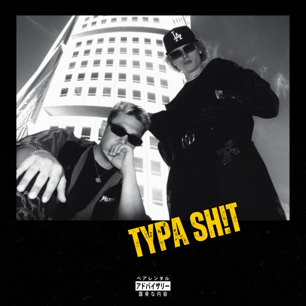 TYPA SH!T (feat. Dräco & mailliw) (Explicit)
