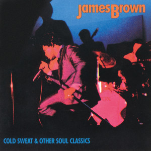 收聽James Brown的I Don't Want Nobody To Give Me Nothing (Open Up The Door I'll Get It Myself)歌詞歌曲