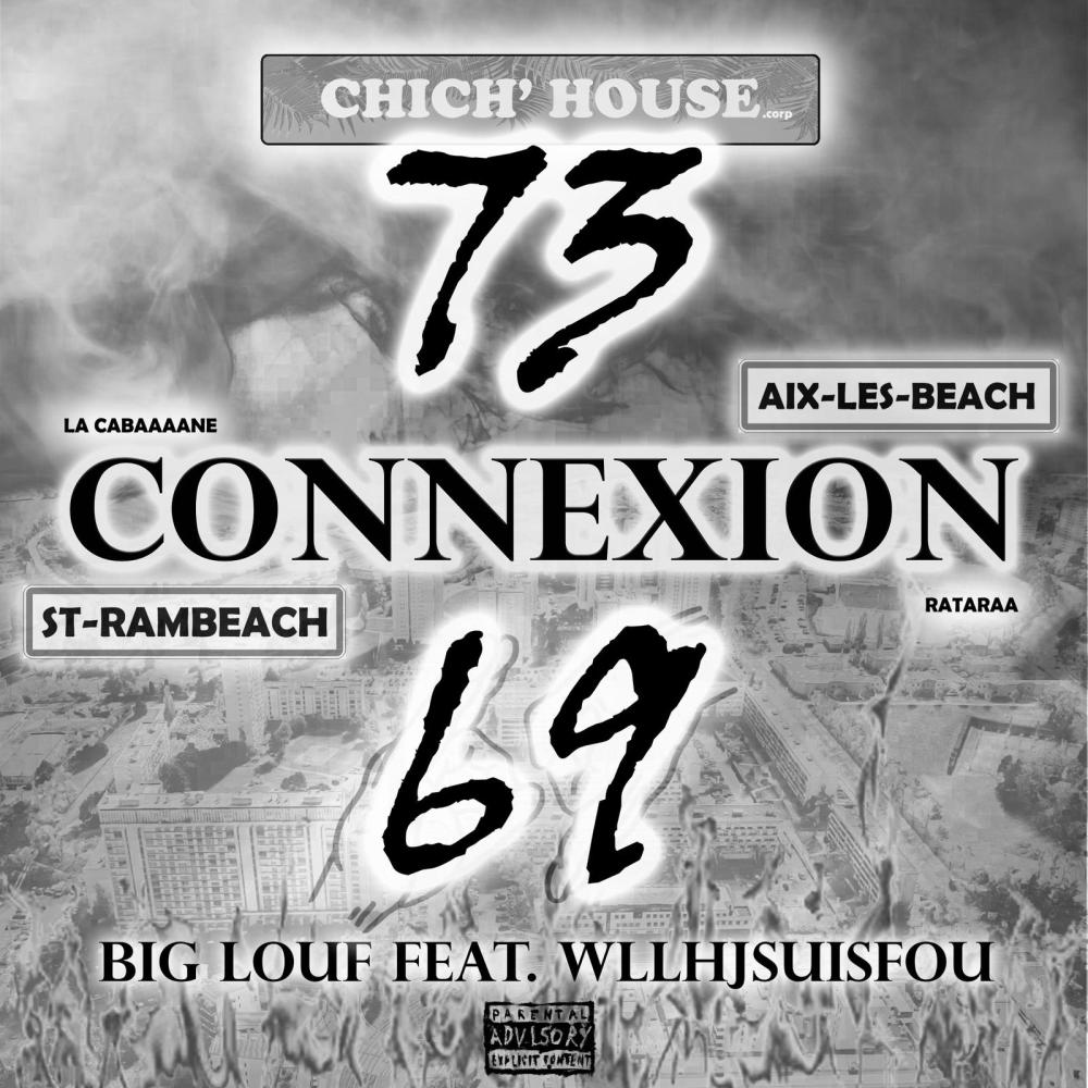 73 69 Connexion (feat. BIG LOUF & WLLHJSUISFOU) (Explicit)