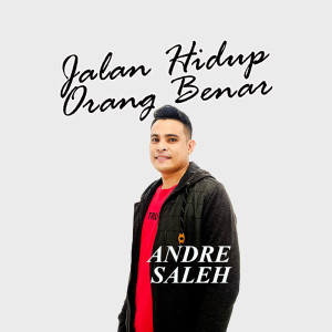 Album Jalan Hidup Orang Benar oleh Andre Saleh