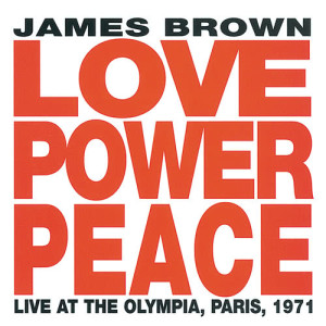 收聽James Brown的Soul Power (Live At The Olympia, Paris / 1971)歌詞歌曲