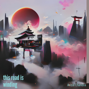 Album This Road Is Winding from Arizal Chandra