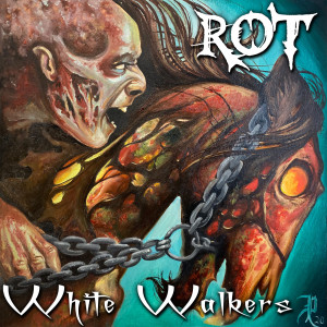 Listen to White Walkers song with lyrics from Rot