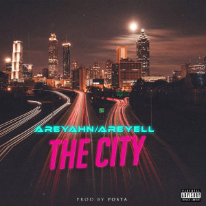 Listen to The City (Explicit) song with lyrics from Areyell