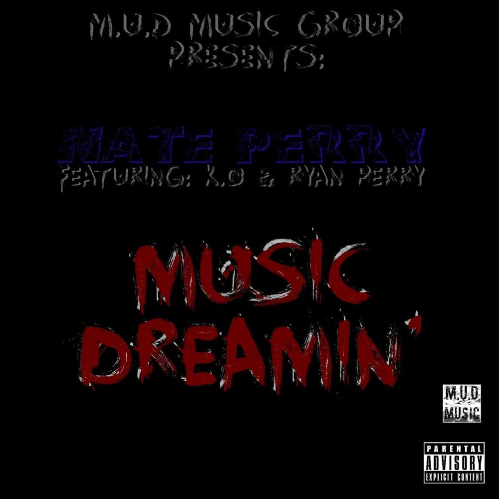 Music Dreamin'(feat. K.O & Ryan Perry) (Explicit)