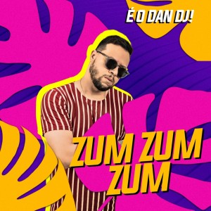 Dan Dj的专辑Zum Zum Zum (FUNK)