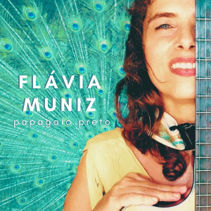 收聽Flávia Muniz的Papagaio Preto歌詞歌曲