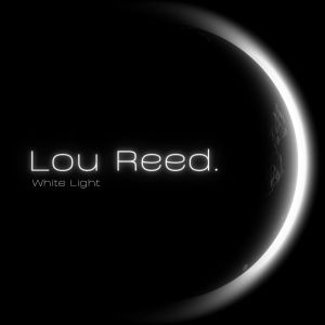 Lou Reed的专辑White Light
