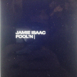 Fool'n dari Jamie Isaac