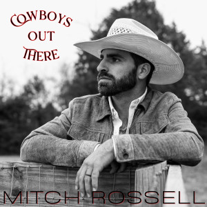 Album Cowboys out There from Mitch Rossell